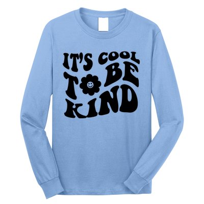 It's Cool To Be Kind Retro Quote Long Sleeve Shirt