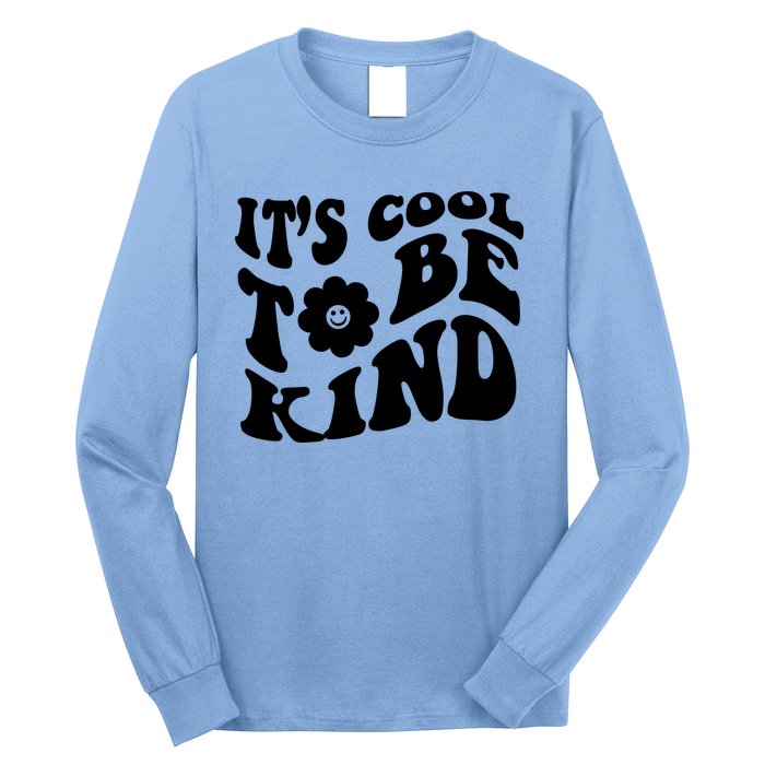 It's Cool To Be Kind Retro Quote Long Sleeve Shirt