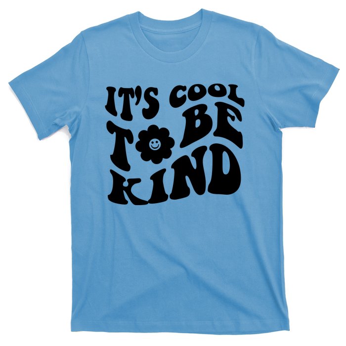 It's Cool To Be Kind Retro Quote T-Shirt