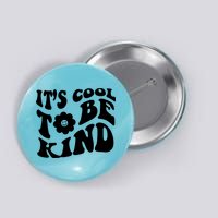 It's Cool To Be Kind Retro Quote Button