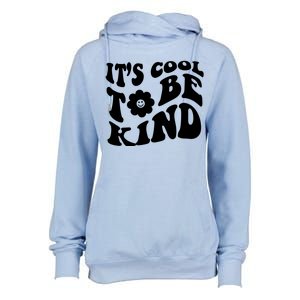 It's Cool To Be Kind Retro Quote Womens Funnel Neck Pullover Hood