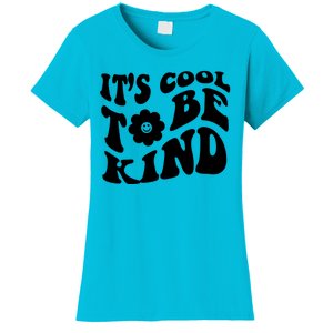 It's Cool To Be Kind Retro Quote Women's T-Shirt