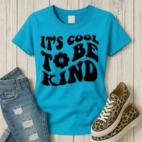It's Cool To Be Kind Retro Quote Womens T-Shirt