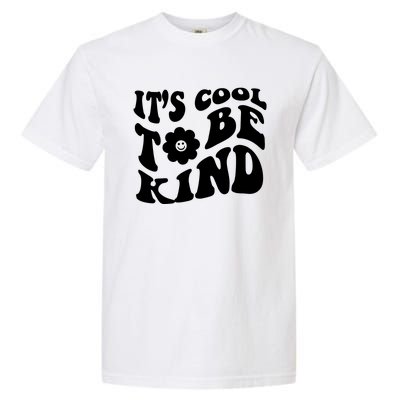 It's Cool To Be Kind Retro Quote Garment-Dyed Heavyweight T-Shirt