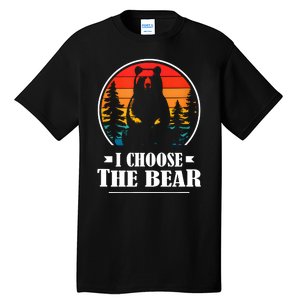 I Choose The Bear Angry Radical Feminist Gift Tall T-Shirt