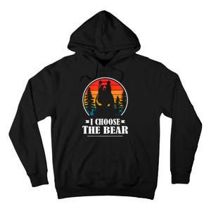 I Choose The Bear Angry Radical Feminist Gift Tall Hoodie