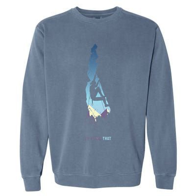 Id Climb Tha, Mountain Climber Gift Rock Climbing Garment-Dyed Sweatshirt