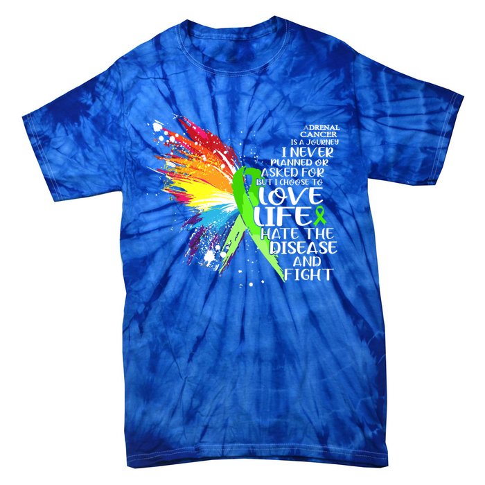 I Choose To Love Life And Fight Cute Gift Tie-Dye T-Shirt