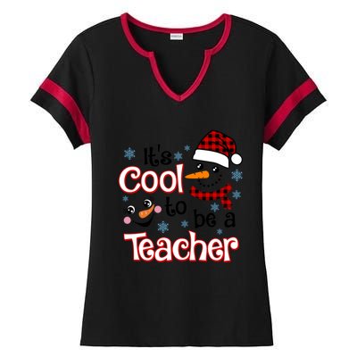 ItS Cool To Be A Teacher Winter Season Snow Christmas Meaningful Gift Ladies Halftime Notch Neck Tee