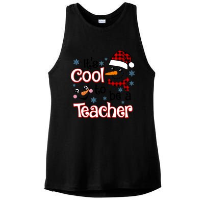 ItS Cool To Be A Teacher Winter Season Snow Christmas Meaningful Gift Ladies PosiCharge Tri-Blend Wicking Tank