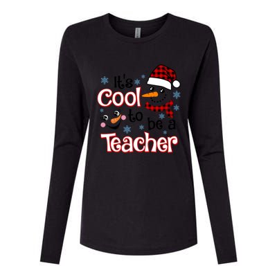 ItS Cool To Be A Teacher Winter Season Snow Christmas Meaningful Gift Womens Cotton Relaxed Long Sleeve T-Shirt