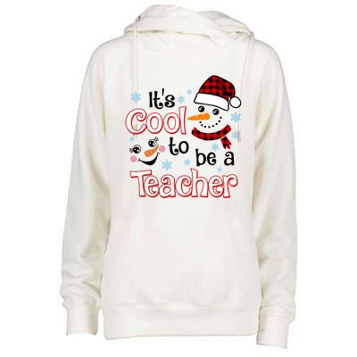 ItS Cool To Be A Teacher Winter Season Snow Christmas Meaningful Gift Womens Funnel Neck Pullover Hood