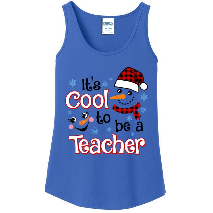 ItS Cool To Be A Teacher Winter Season Snow Christmas Meaningful Gift Ladies Essential Tank