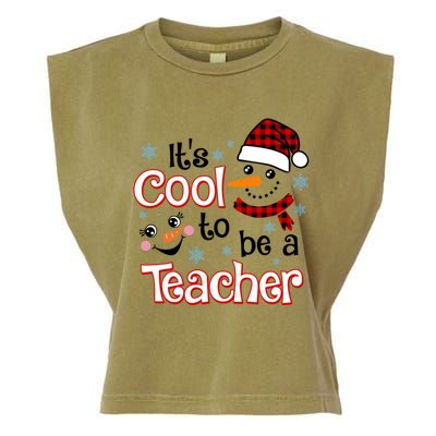 ItS Cool To Be A Teacher Winter Season Snow Christmas Meaningful Gift Garment-Dyed Women's Muscle Tee