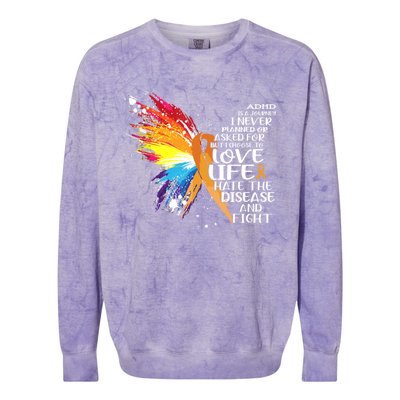 I Choose To Love Life And Fight Gift Colorblast Crewneck Sweatshirt