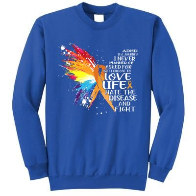 I Choose To Love Life And Fight Gift Tall Sweatshirt