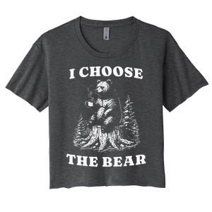 I Choose The Bear Safer In The Woods With A Bear Than A Man Women's Crop Top Tee