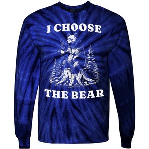 I Choose The Bear Safer In The Woods With A Bear Than A Man Tie-Dye Long Sleeve Shirt