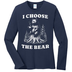 I Choose The Bear Safer In The Woods With A Bear Than A Man Ladies Long Sleeve Shirt