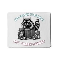 It'S Called Trash Can Mousepad