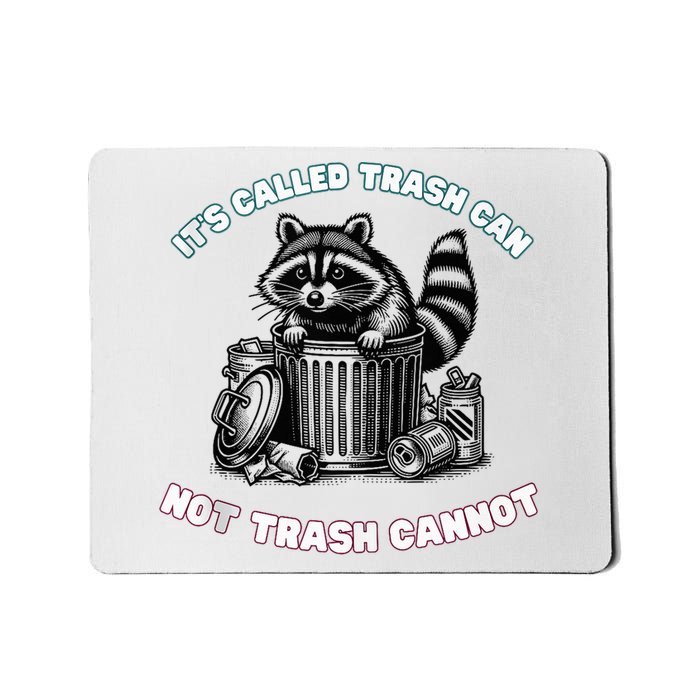 It'S Called Trash Can Mousepad