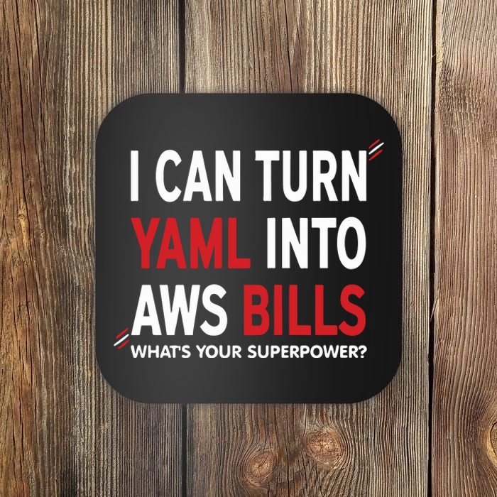 I Can Turn Yaml Into Aws Bill.S Coaster