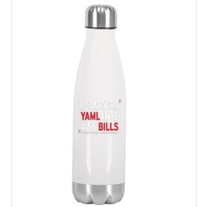 I Can Turn Yaml Into Aws Bill.S Stainless Steel Insulated Water Bottle