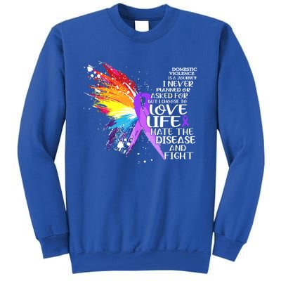 I Choose To Love Life And Fight Funny Gift Sweatshirt