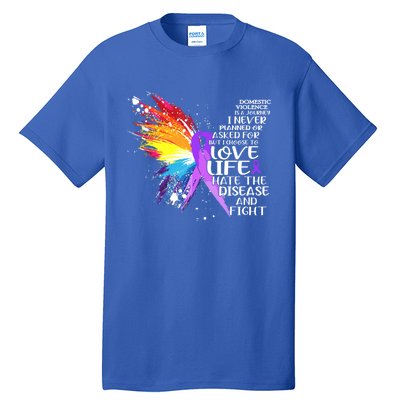 I Choose To Love Life And Fight Funny Gift Tall T-Shirt