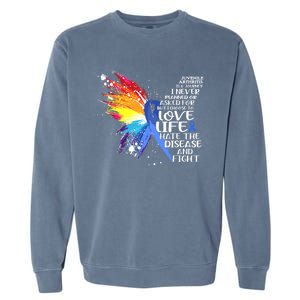 I Choose To Love Life And Fight Gift Garment-Dyed Sweatshirt