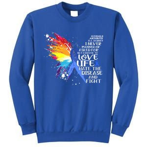 I Choose To Love Life And Fight Gift Sweatshirt