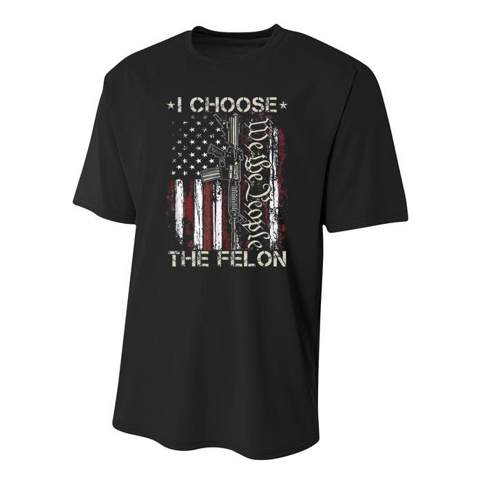 I Choose The Felon Funny Trump 2024 Voting Convicted Felon Youth Performance Sprint T-Shirt