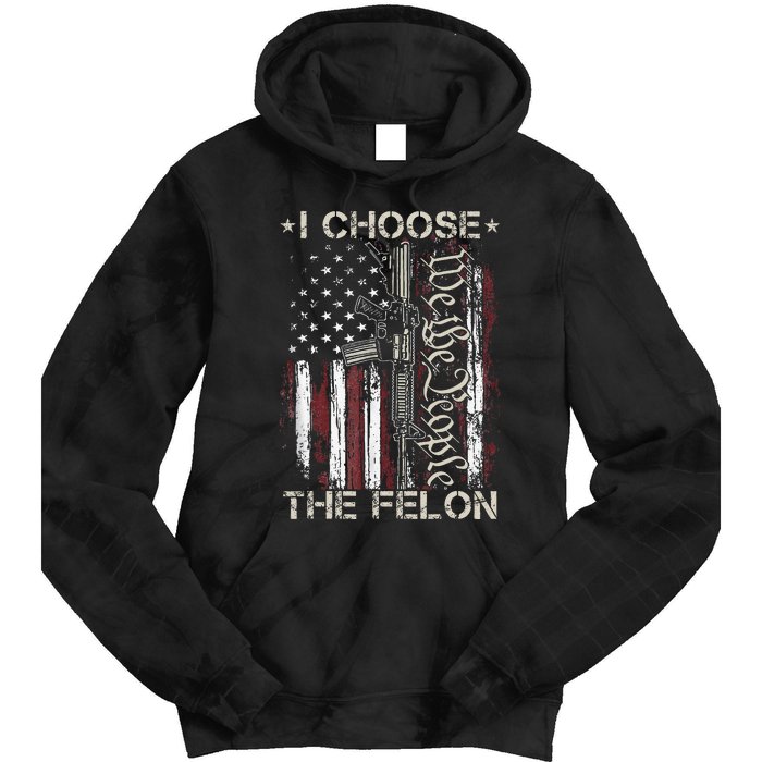 I Choose The Felon Funny Trump 2024 Voting Convicted Felon Tie Dye Hoodie