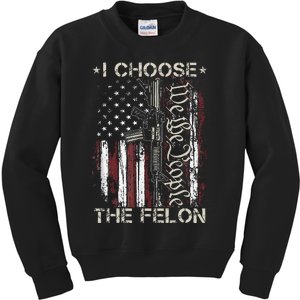 I Choose The Felon Funny Trump 2024 Voting Convicted Felon Kids Sweatshirt