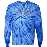 I Choose The Bear In The Woods Tie-Dye Long Sleeve Shirt