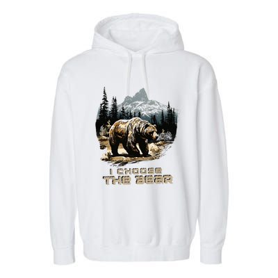 I Choose The Bear Garment-Dyed Fleece Hoodie