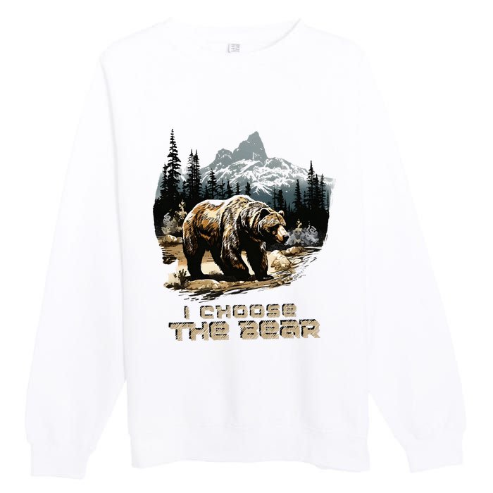 I Choose The Bear Premium Crewneck Sweatshirt