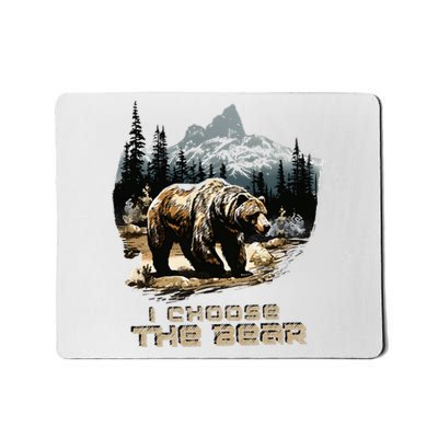 I Choose The Bear Mousepad