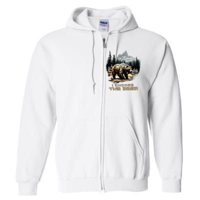 I Choose The Bear Full Zip Hoodie