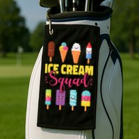 Ice Cream Team Cone Popsicle Ice Cream Squad Golf Towel
