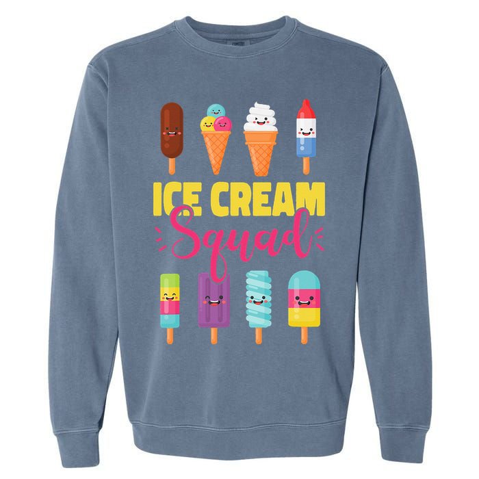 Ice Cream Team Cone Popsicle Ice Cream Squad Garment-Dyed Sweatshirt