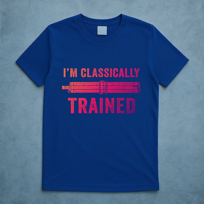 IM Classically Trained Slide Rule Mechanical Analog Gift T-Shirt
