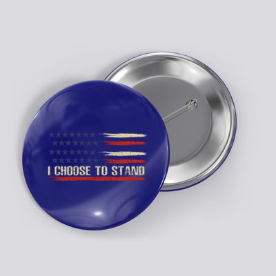 I Choose To Stand Gift Pledge Of Allegiance American Flag Gift Button