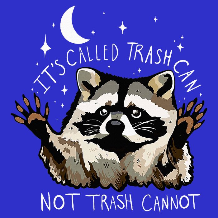 ItS Called Trash Can Not Trash Cannot Funny Racoon Mousepad