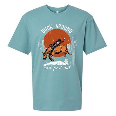 ItS Cool To Be Cowboy Buck Around And Find Out Sueded Cloud Jersey T-Shirt