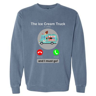 Ice Cream Truck Funny Ice Cream Truck Lover Gift Garment-Dyed Sweatshirt