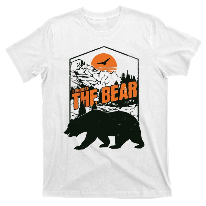 I Choose The Bear T-Shirt