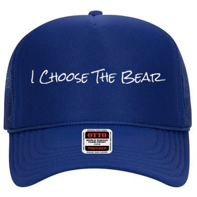 I Choose The Bear Gift High Crown Mesh Back Trucker Hat