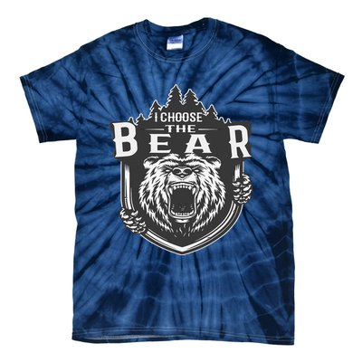 I Choose The Bear In The Woods Tie-Dye T-Shirt