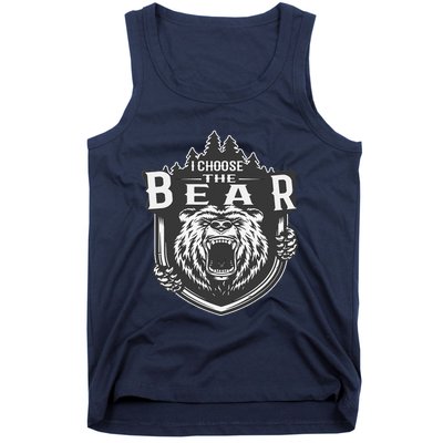 I Choose The Bear In The Woods Tank Top